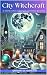City Witchcraft: 80+ Practi...