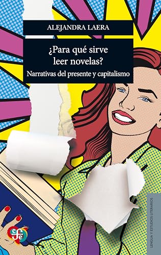 ¿Para qué sirve leer novelas?: Narrativas del presente y capitalismo (Kindle Edition)