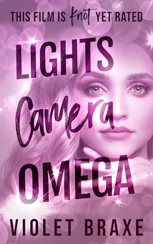 Lights, Camera, Omega (Hollywood Omegas #1)