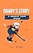 Brady's Story: A Hockey Boi...