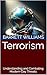 Terrorism: Understanding an...