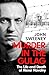 Murder in the Gulag by John Sweeney