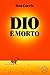 Dio è morto by Ron Currie