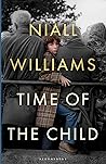 Time of the Child by Niall Williams