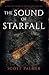 The Sound of Starfall: A Prelude to The Last Ballad