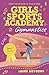 Girls Sports Academy: Gymnastics (Abby's Story)