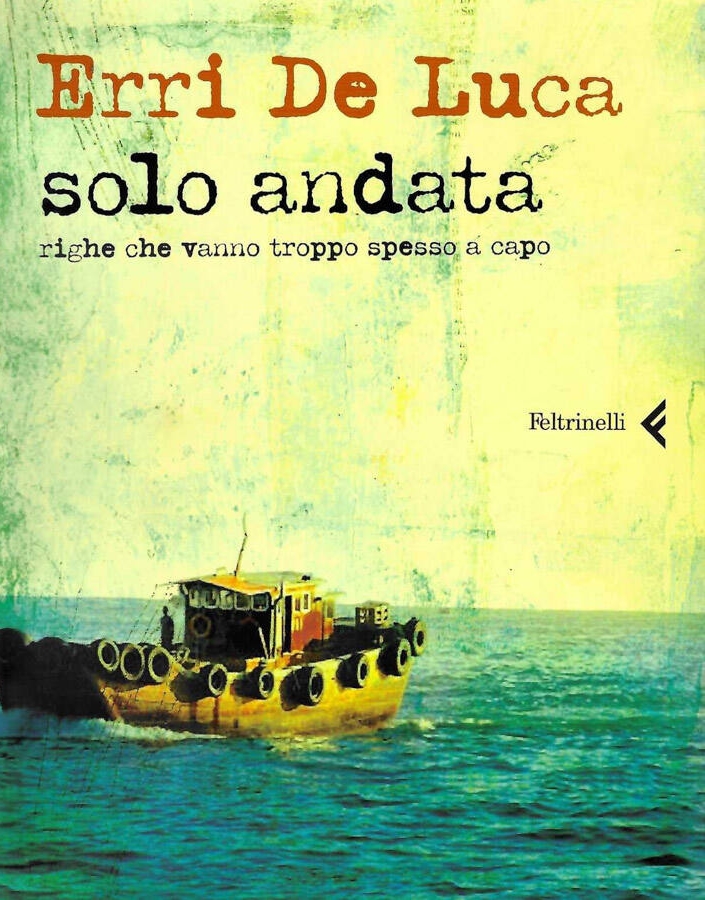 Solo andata. Righe che vanno troppo spesso a capo (Paperback)