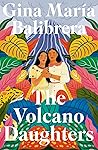 The Volcano Daughters by Gina María Balibrera