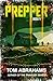 Prepper: Book 5 (PREPPER: A GRID-DOWN POST-APOCALYPTIC/DYSTOPIAN SURVIVAL SERIES)
