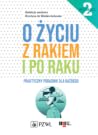 O życiu z rakiem ...
