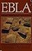 Ebla: An Archaeological Enigma