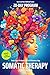 Somatic Therapy for Trauma | A 28-Day Program from Chaos To C... by Adele Wilson