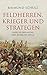 Feldherren, Krieger und Str...