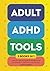 Adult ADHD Tools (3 books i...