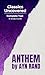 Anthem (Classics Uncovered Edition): Complete Text and Study Guide