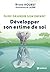 Faire grandir son enfant - Développer son estime de soi
