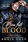 Born into Blood by Sonja Grey