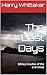 The Last Days by Harry Whittaker