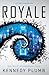 Royale (The Underground Series)