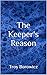 The Keeper's Reason