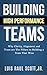 Building High Performance Teams by Luis Raul Scott Jr.