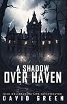 A Shadow Over Haven (Nick Holleran, #4)