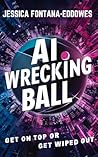 AI Wrecking Ball:...