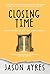 Closing Time (The Time Bubb...