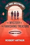 The Mystery of the Vanishing Treasure (Classic Three Investigators, #5)