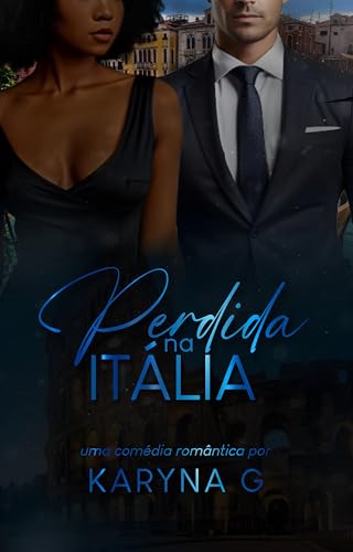 Perdida na Itália (Amor na Itália Livro 1) (Portuguese Edition)
