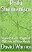 Reiki Shamanism: How to Hea...