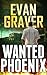 Wanted Phoenix: A John Phoe...