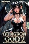 Dungeon God 2 (Dungeon God, #2)