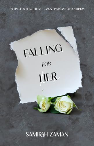 Falling for Her: Falling for Heartbreak - Jason Finnegan-Hart's Version (Sun & Moon Duet)