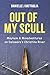 Out of My Scull: Mayhem & M...