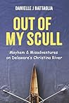 Out of My Scull: ...