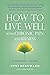 How to Live Well with Chron...