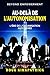 Au-Delà De L'autonomisation: L'ère de l'organisation autogérée (French Edition)