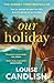 Our Holiday