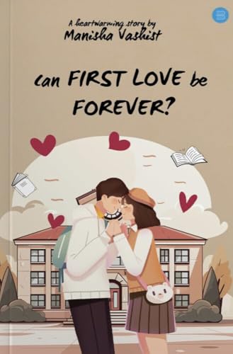 Can First Love be Forever?: A heartwarming second chance romance! (Forever Series)