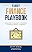 The Family Finance Playbook...