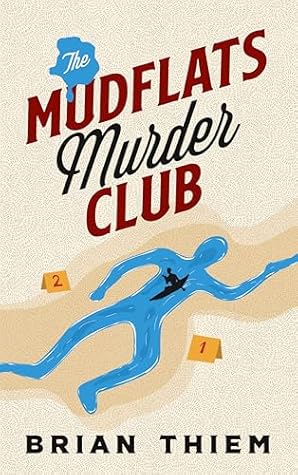 The Mudflats Murder Club (Mudflats Murder Club Mysteries, #1)