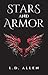 Stars and Armor by L.D. Allen