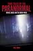 True Tales of the Paranormal: Spirits, Ghosts and the Hidden World