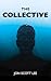 The Collective: Treachery, ...