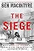 The Siege: A Six-Day Hostage Crisis and the Daring Special-Forces Operation That Shocked the World