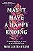 May It Have a Happy Ending by Minelle Mahtani May It Have a Happy Ending by Minelle Mahtani