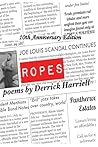 Ropes: Tenth Anniversary Edition (Willow Books Masters) Ropes: Tenth Anniversary Edition (Willow Books Masters)