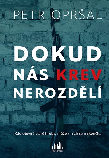 Dokud nás krev nerozdělí (Hardcover)