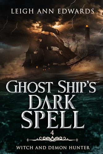 Ghost Ship’s Dark Spell (Realm of Fractured Time Book 4)